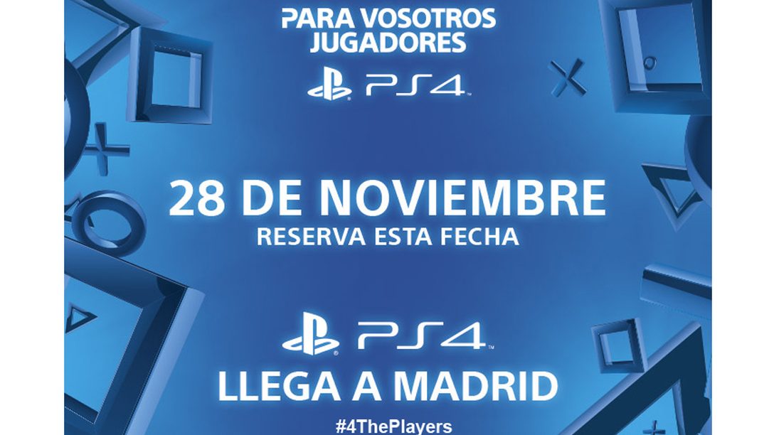 PS4 llega a Madrid el 28 de noviembre – ¡Reserva ese día en tu agenda!