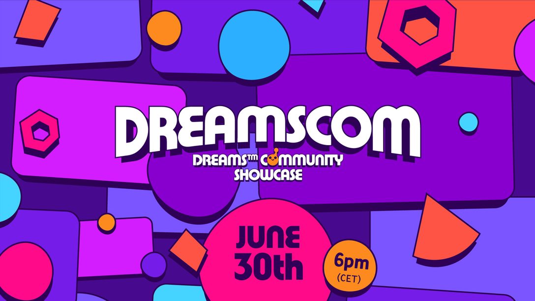 Envía tus creaciones para la Dreams Community Showcase (Exhibición de la Comunidad de Dreams) del 30 de junio