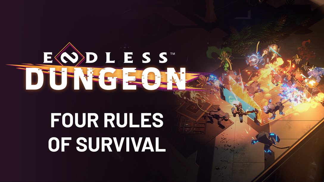 Cuatro reglas para sobrevivir en Endless Dungeon
