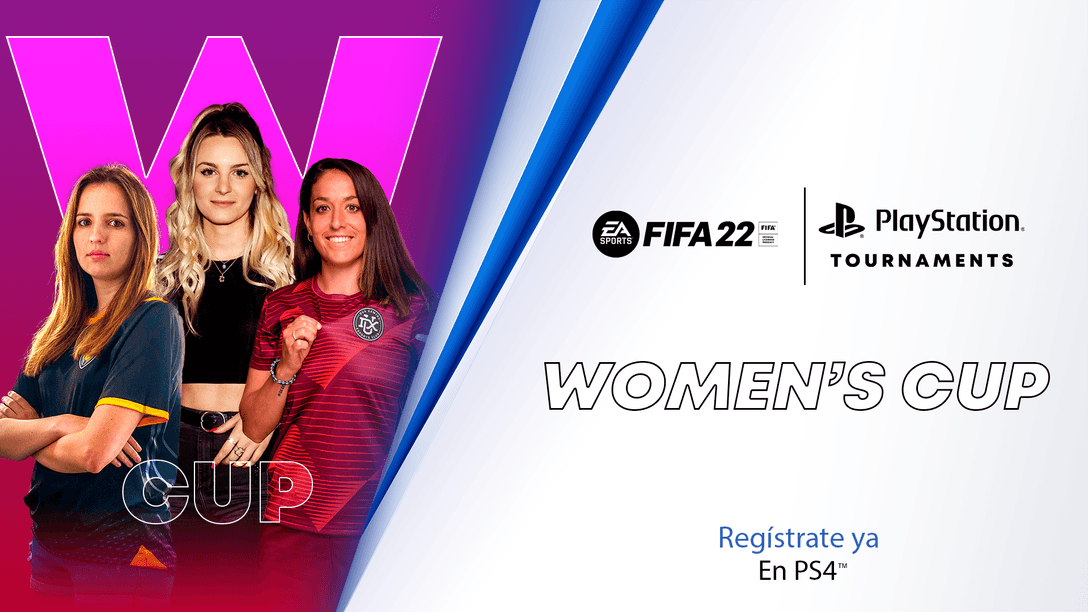 Women’s Cup 2022 | Participa y podrás ganar premios en metálico, saldo PS Store y más